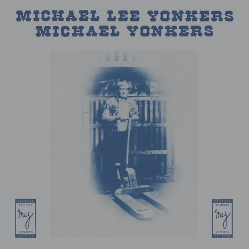 YONKERS,MICHAEL - MICHAEL LEE YONKERS Vinyl LP