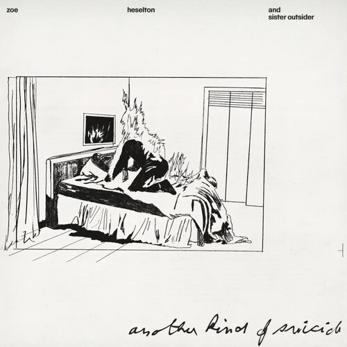 ZOE HESELTON & SISTER OUTSIDER - ANOTHER KIND OF SUICIDE Vinyl LP